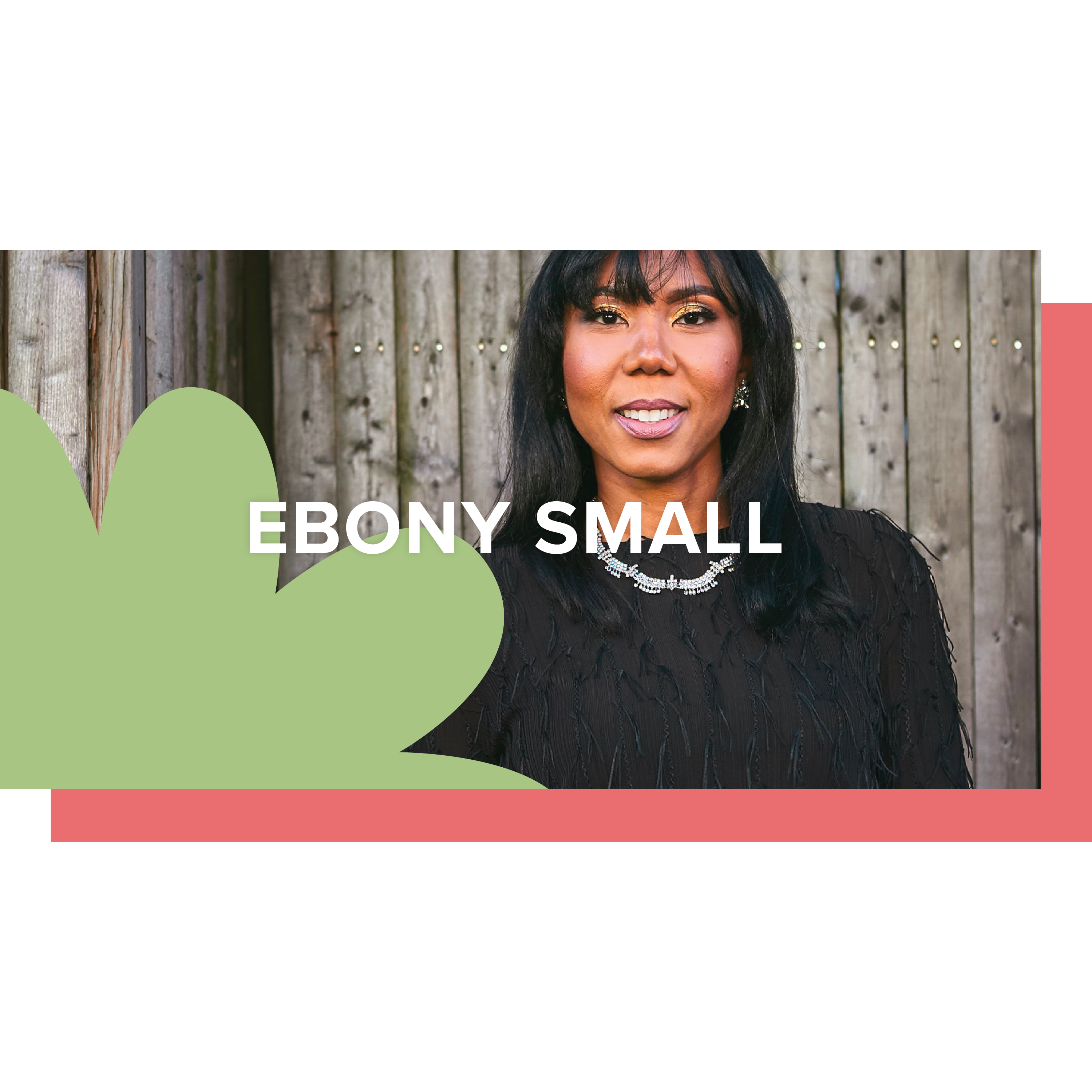 Ebony Small